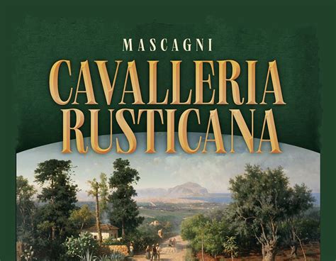  Cavalleria Rusticana – Uma Sinfonia de Paixão Reprimida e Melodias Suspirosas