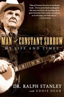  Man of Constant Sorrow, Uma Balada Atemporal com Melodias Melancólicas e Harmônias Complexas